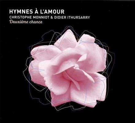 Christophe Monniot & Didier Ithursarry - Hymnes À L'amour - Deuxième Chance (CD)