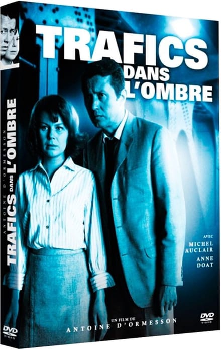 Trafics dans l'ombre