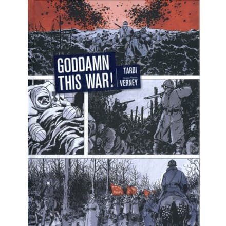 Goddam This War! - Auteursstrips - Tardi - Jacques Tardi