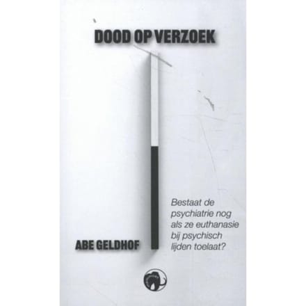 Dood Op Verzoek - Abe Geldhof