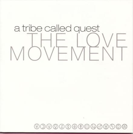 The Love Movement - A Tribe Called Quest