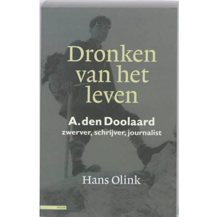 Dronken Van Het Leven A. Den Doolaard - Hans Olink