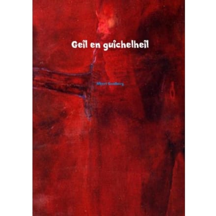 Geil En Guichelheil - Albert Goudberg