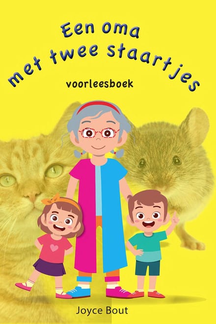 Een Oma Met Twee Staartjes - Joyce Bout