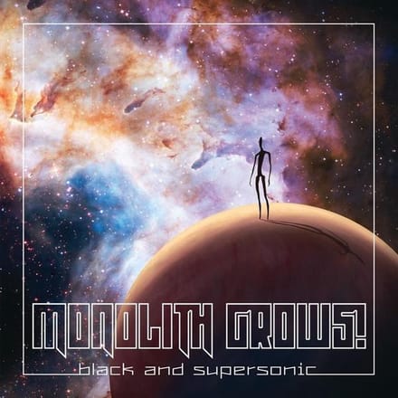 Monolith Grows! - Black And Supersonic (CD)
