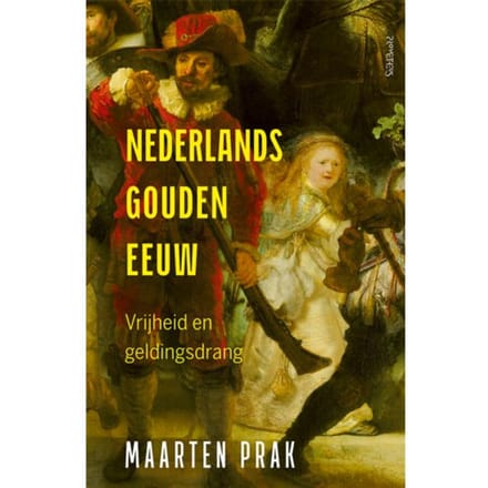Nederlands Gouden Eeuw - Maarten Prak
