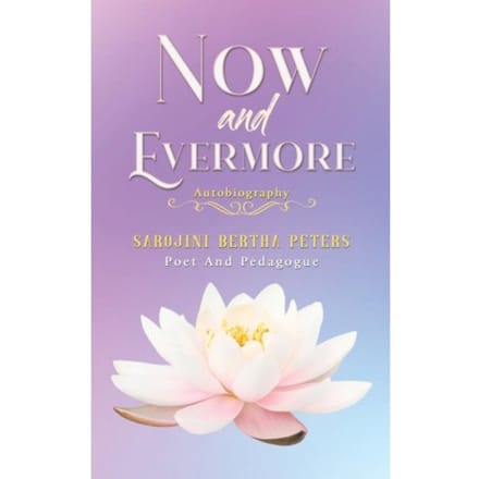 Now And Evermore - Peters, Sarojini Bertha