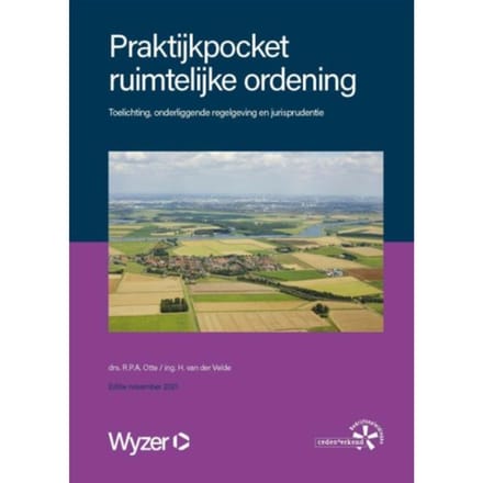 Praktijkpocket Ruimtelijke Ordening - R.P.A. Otte
