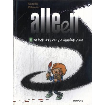 In Het Oog Van De Maalstroom - Alleen - Fabien Vehlmann