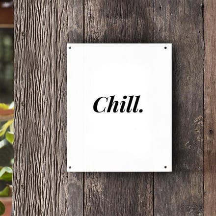 Tuinposter | Quote Chill Gezegde (Wit)  |  40 x 50 cm | PosterGuru