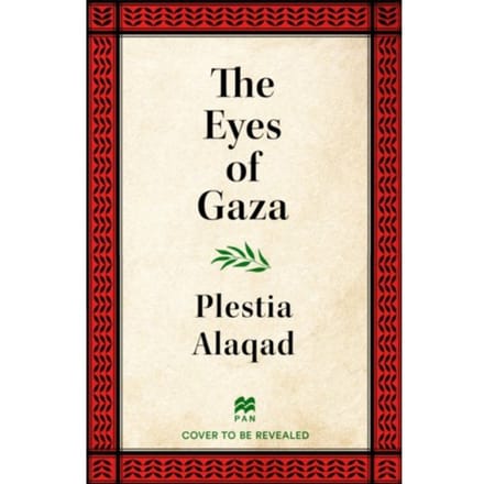 The Eyes Of Gaza - Plestia Alaqad