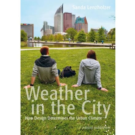 Weather In The City - Sanda Lenzholzer