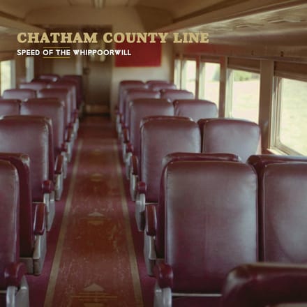 Speed Of The Whippoorwill - Chatham County Line