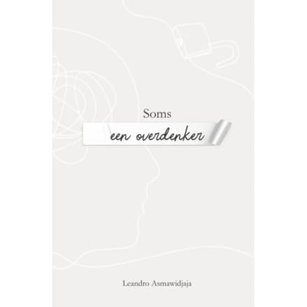 Soms Een Overdenker - Leandro Asmawidjaja