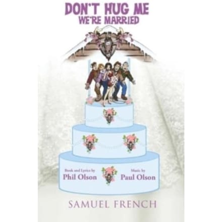 Don't Hug Me, We're Married - Phil Olson