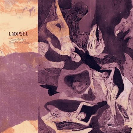 Loopsel - Öga För Öga / Eye For An Eye (LP)