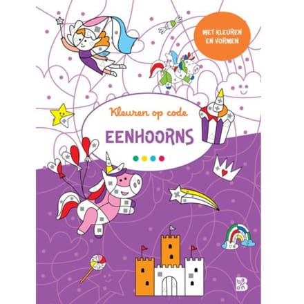 Kleuren Op Code: Eenhoorns / 3+ - Kleur En Ontdek