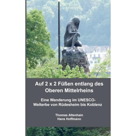 Auf 2 X 2 Füßen Entlang Des Oberen Mittelrheins - Thomas Altenhain Hans Hoffmann