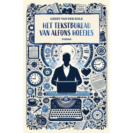 Het Tekstbureau Van Alfons Hoefjes - Geert van der Kolk