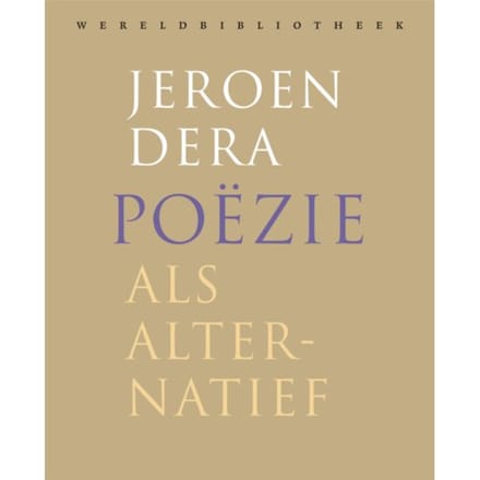 Poëzie Als Alternatief - Jeroen Dera