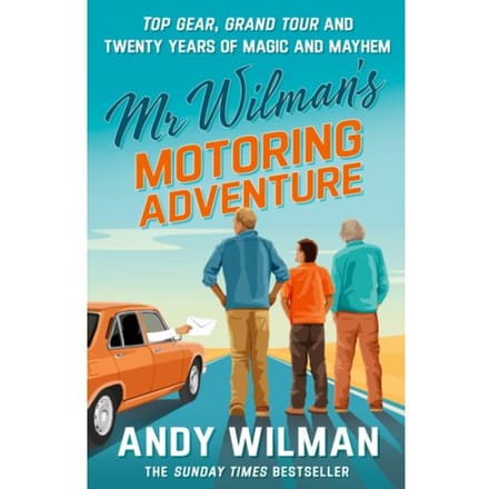 Mr Wilman’s Motoring Adventure - Andy Wilman