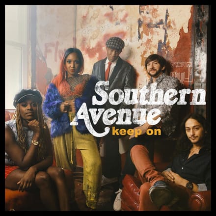 Keep On - Southern Avenue