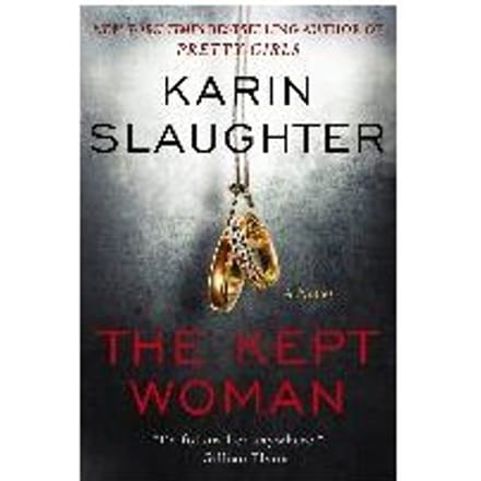 The Kept Woman - Karin Slaughter