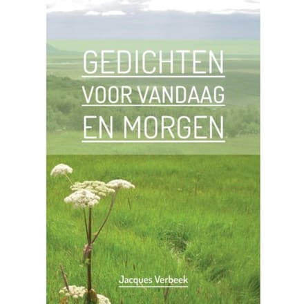 Gedichten Voor Vandaag En Morgen - Jacques Verbeek
