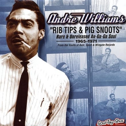 Andre Williams - Rib Tips & Pig Snoots (CD)
