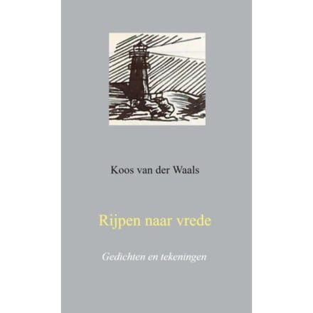 Rijpen Naar Vrede - Koos Van der Waals