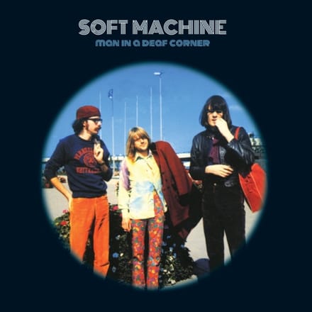Man In A Deaf Corner - Soft Machine