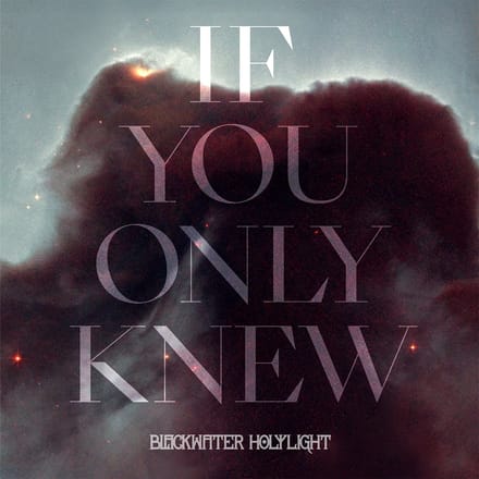Blackwater Holylight - If You Only Knew (LP) (Coloured Vinyl)