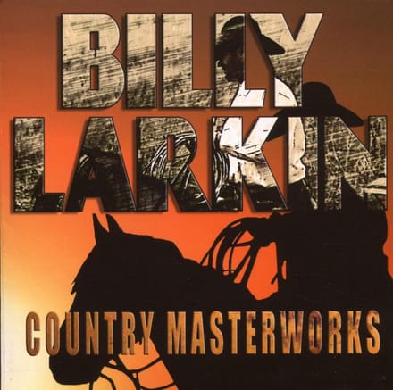 Billy Larkin - Country Masterworks (CD)