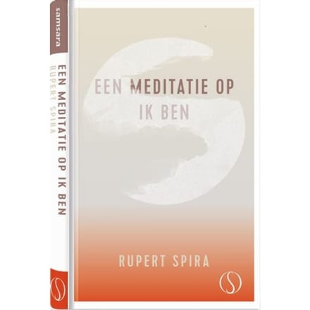 Een Meditatie Op Ik Ben - Rupert Spira