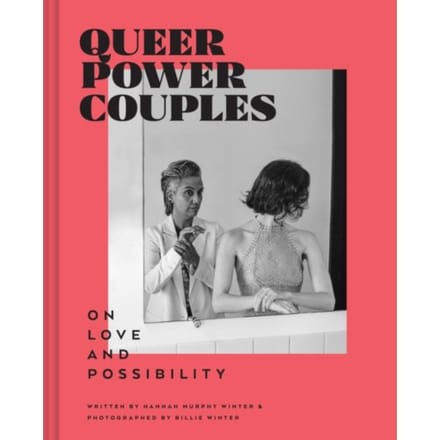 Queer Power Couples - Hannah Murphy