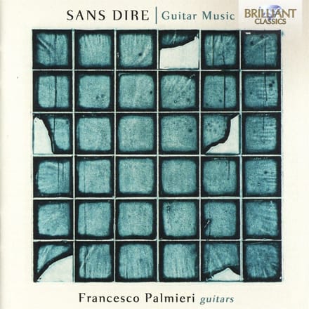 Francesco Palmieri - Sans Dire, Guitar Music (CD)