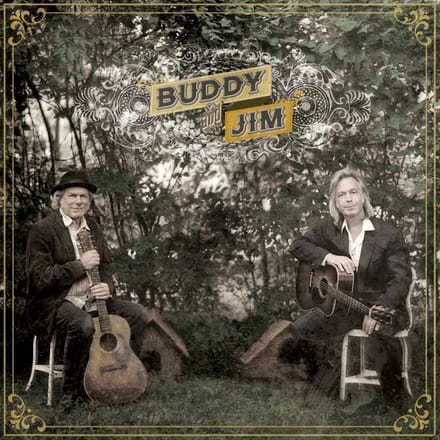 Buddy And Jim - Buddy Miller & Jim Lauderdale