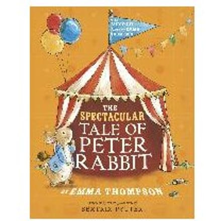 The Spectacular Tale Of Peter Rabbit. Book And Cd - Thompson, Emma