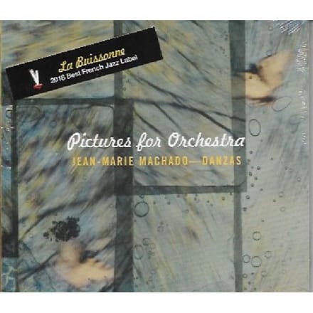 Jean-Marie Machado & Orchestre Danzas - Pictures For Orchestra (CD)