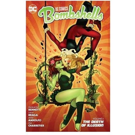Dc Comics Bombshells Vol. 5 The Death Of Illusion - Marguerite Bennett