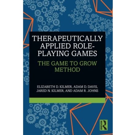Therapeutically Applied Role-Playing Games - Kilmer