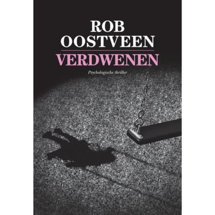 Verdwenen - Rob Oostveen