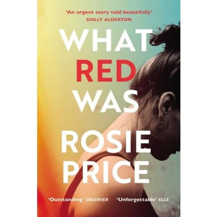 What Red Was - Rosie Price