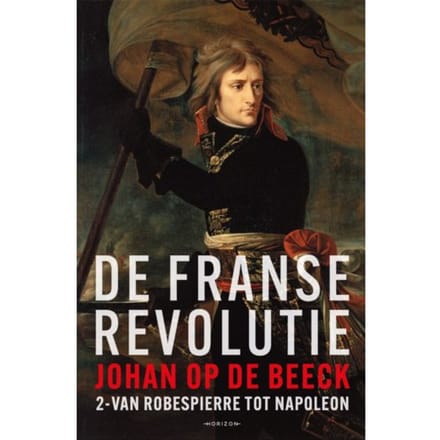 De Franse Revolutie Ii - Johan Op de Beeck