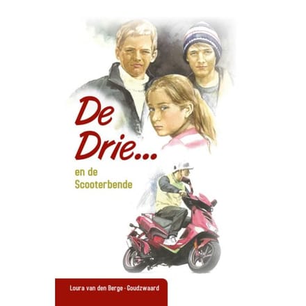 De Drie En De Scooterbende - De Drie - Loura van den Berge-Goudzwaard