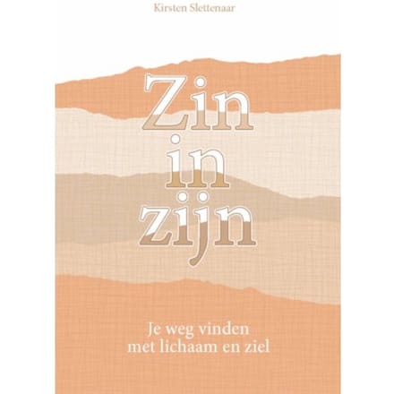 Zin In Zijn - Kirsten Slettenaar