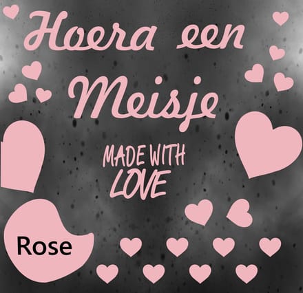 Geboorte sticker Hoera een meisje Made withe Love, Rose.