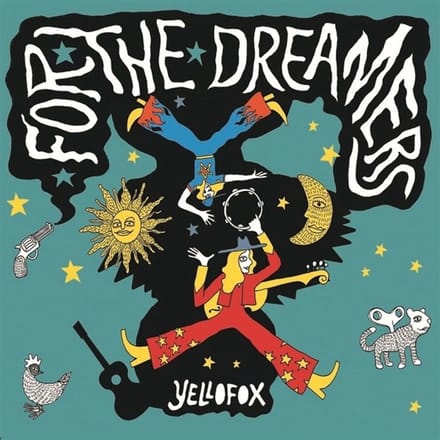 Yellofox - For The Dreamers (CD)