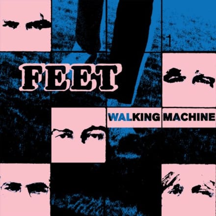 Feet - Walking Machine (12" Vinyl Single)