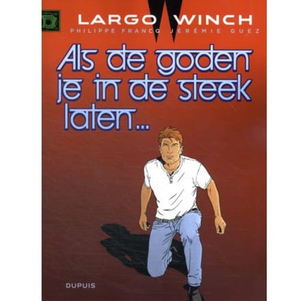 Als De Goden Je In De Steek Laten - Largo Winch - Jérémie Guez